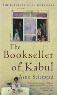 The Bookseller of Kabul - Seierstad, Asne