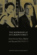 The Bookshop at 10 Curzon Street: Letters Between Nancy Mitford and Heywood Hill 1952-73
