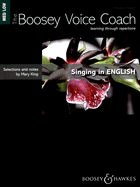 The Boosey Voice Coach: Singing in English Medium/Low Voice: Learning Through Repertoire