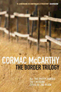 The Border Trilogy. Cormac McCarthy