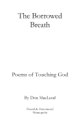 The Borrowed Breath: Poems of Touching God