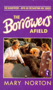 The Borrowers Afield - Norton, Mary