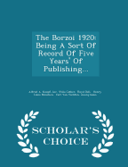 The Borzoi 1920: Being a Sort of Record of Five Years' of Publishing... - Scholar's Choice Edition