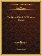 The Borzoi Book Of Modern Dance