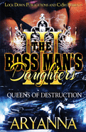 The Boss Man's Daughters 3: Queens of Destruction