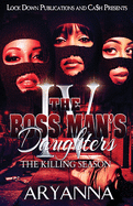 The Boss Man's Daughters 4: The Killing Season