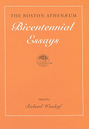 The Boston Athenaeum: Bicentennial Essays