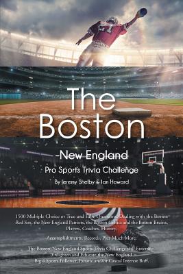 The Boston-New England Pro Sports Trivia Challenge - Howard, Ian, and Shelby, Jeremy