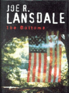 The Bottoms - Lansdale, Joe R.