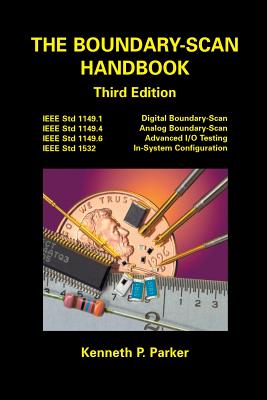 The Boundary -- Scan Handbook - Parker, Kenneth P (Editor)