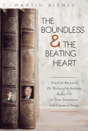 The Boundless and the Beating Heart: Friedrich Ruckert's Wisdom of the Brahman Books 1-4