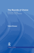 The Bounds of Choice: Unchosen Virtues, Unchosen Commitments