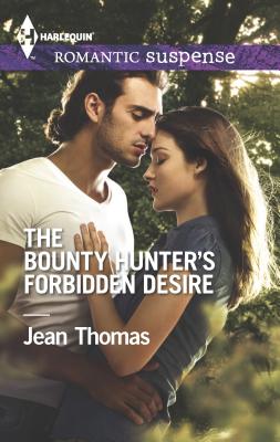 The Bounty Hunter's Forbidden Desire - Thomas, Jean