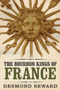 The Bourbon kings of France