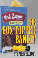 The Box Topped Bandit