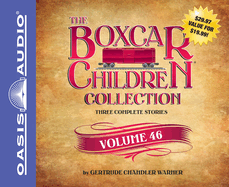 The Boxcar Children Collection, Volume 46: The Mystery of the Grinning Gargoyle, the Mystery of the Missing Pop Idol, the Mystery of the Stolen Dinosaur Bones