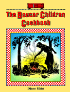 The Boxcar Children Cookbook - Blain, Diane, and Tucker, Kathy (Editor)