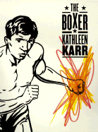 The Boxer - Karr, Kathleen Karr