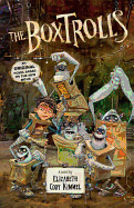 The Boxtrolls Novelization - Cody Kimmel, Elizabeth