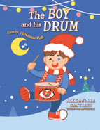 The Boy and His Drum: Family Christmas Visit