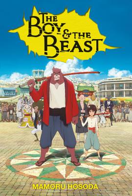 The Boy and the Beast (Light Novel) - Hosoda, Mamoru