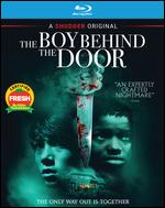 The Boy Behind the Door [Blu-ray] - David Charbonier; Justin Powell