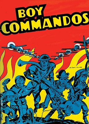 The Boy Commandos - Simon, Joe, Bishop
