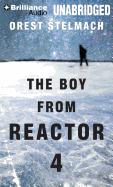The Boy from Reactor 4