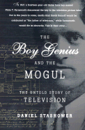The Boy Genius and the Mogul: The Untold Story of Television - Stashower, Daniel