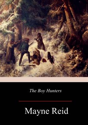 The Boy Hunters - Reid, Mayne