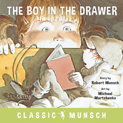 The Boy in the Drawer - Munsch, Robert