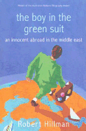The Boy in the Green Suit: An Innocent Abroad in the Middle East