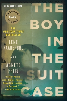 The Boy in the Suitcase - Kaaberbol, Lene, and Friis, Agnete