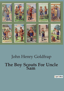 The Boy Scouts for Uncle Sam