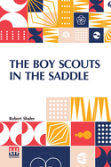 The Boy Scouts In The Saddle