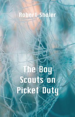 The Boy Scouts on Picket Duty - Shaler, Robert