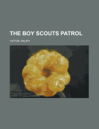 The Boy Scouts Patrol