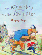 The Boy, the Bear, the Baron, the Bard - Rogers, Gregory