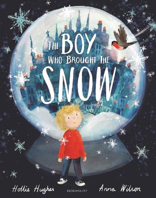 The Boy Who Brought the Snow - Hughes, Hollie