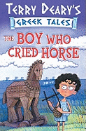 The Boy Who Cried Horse