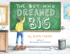 The Boy Who Dreamed Big