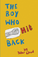 The Boy Who Hit Back