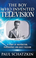 The Boy Who Invented Television