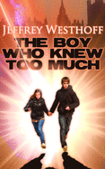 The Boy Who Knew Too Much