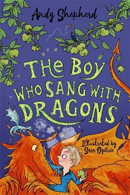 The Boy Who Sang with Dragons (The Boy Who Grew Dragons 5) - Shepherd, Andy