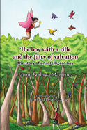 The Boy with a Rifle and the Fairy of Salvation: The Story of an Intelligent Boy