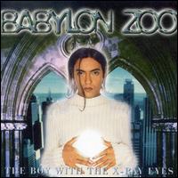 The Boy With the X-Ray Eyes - Babylon Zoo