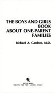 The Boys and Girls Book about One-Parent Families