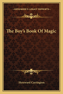 The Boy's Book Of Magic