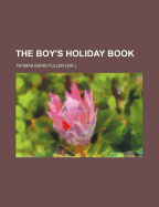 The Boy's Holiday Book